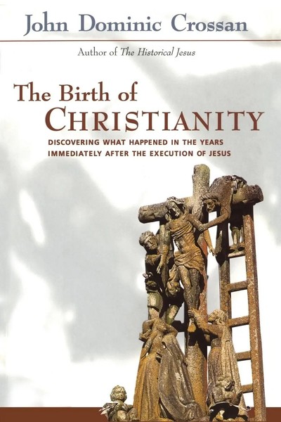 Birth Of Christianity John Dominic Crossan Taschenbuch Kartoniert / Broschiert-image