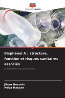 Jihan Hussein (U. A.) | BisphéNol A : Structure, Fonction Et Risques...