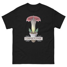 Corpse Flower Plant Horticulture Landscaping Gardening T-Shirt