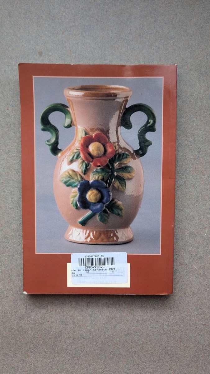 Made in Japan Ceramics 1921-1941: With Price Guide -Schiffer Book