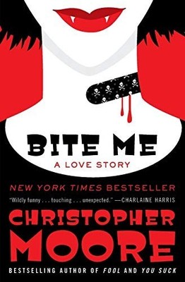 Bite Me: A Love Story: 3 (Bloodsuc... by Moore, Christopher Paperback / softback