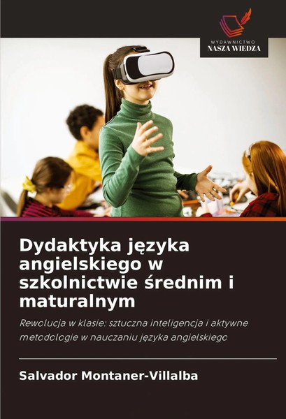 Salvador Montaner-Villalba | Dydaktyka J¿Zyka Angielskiego W Szkolnictwie...-image