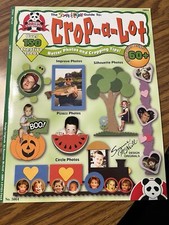 Crop-A-Lot paperback : Better Photos And Cropping Tips Over 150 Creative Ideas