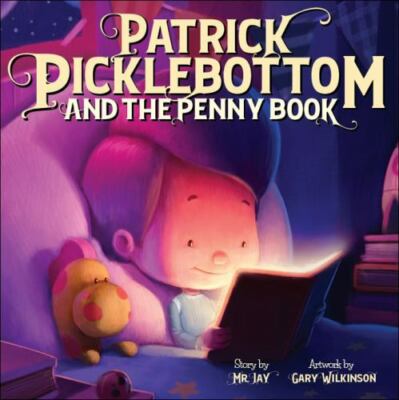 Patrick Picklebottom and the Penny Book - 9780578557588, Mr Jay, hardcover