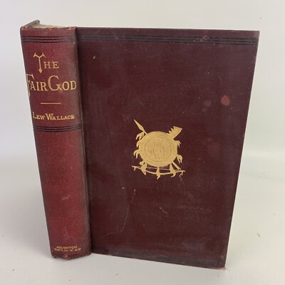 The Fair God Or The Last of The Tzins 1897 Hardcover Book By Lee Wallace .