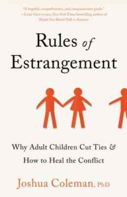 Rules of Estrangement: Why Adult Children Cut Ties & How to Heal (0593136888)