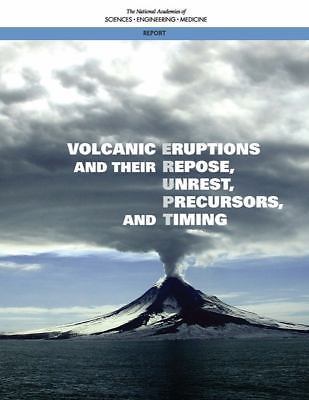 Volcanic Eruptions and Their Repose, Unrest, Precursors, and Timing by Board ...