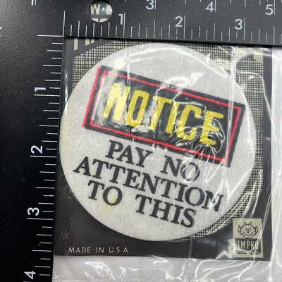 Vtg 1970s IMPKO Brand (Pkg Is Rough Shape) Funny Patch NOTICE /NO ATTENTION 00J4