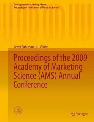 Proceedings of the 2009 Academy of Marketing Science (AMS) Annual Conference Jr.