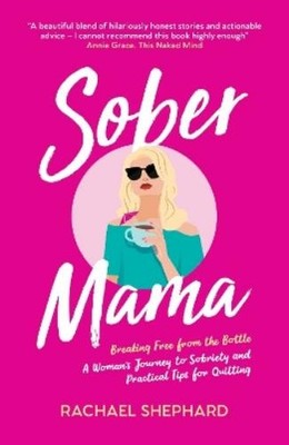 Rachael Shephard Sober Mama (Taschenbuch)