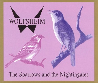 WOLFSHEIM SPARROWS & THE NIGHTINGALES NEW CD