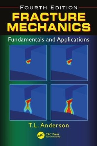 Fracture Mechanics: Fundamentals and Applications, Fourth Edition - Image 2