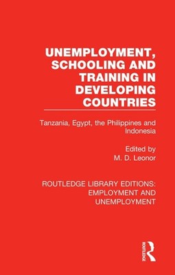 Unemployment, Schooling and Training in Developing Countries: Tanzania, Egypt, t