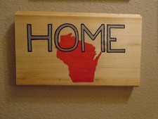 Hand Painted Wisconsin Red, Silver  Black "Home" Sign