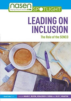 			Leading on Inclusion: The Role of the SENCO (na, Beaton, Codina, W..		