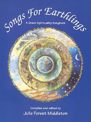 Songs for Earthlings: Green Spiritu..., Middleton, Juli