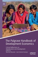 The Palgrave Handbook of Development Economics: Critical Reflections on