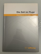 LUFTHANSA. Airline.Die Zeit im Fluge, Geschichte der Lufthansa