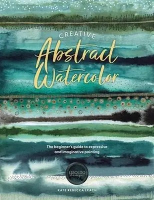 Creative Abstract Watercolor Kate Rebecca Leach Taschenbuch Englisch 2024