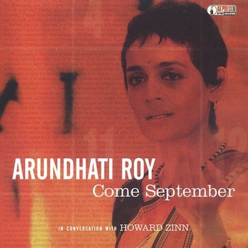 Come September: In Conversation With Howard Zinn by Arundhati Roy [CD]