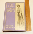 Antique 1909 The Lady Without Jewels HC Book by Arthur Goodrich Appleton Novel