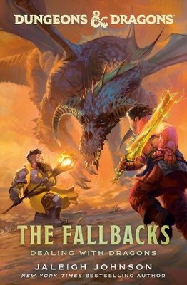 Jaleigh Johnson Dungeons & Dragons: The Fallbacks: Dealing with Drago (Hardback)