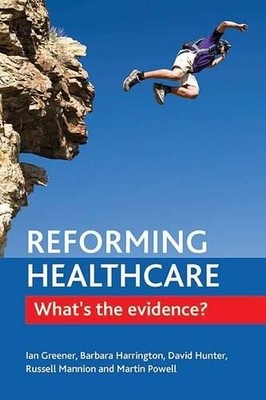 Ian Greener Russell Mannion David J. Hun Reforming Healt (Paperback) (UK IMPORT)