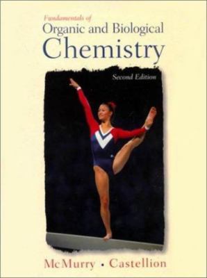 Fundamentals of Organic and Biological Chemistry (2nd Edition), McMurry, John,Ca