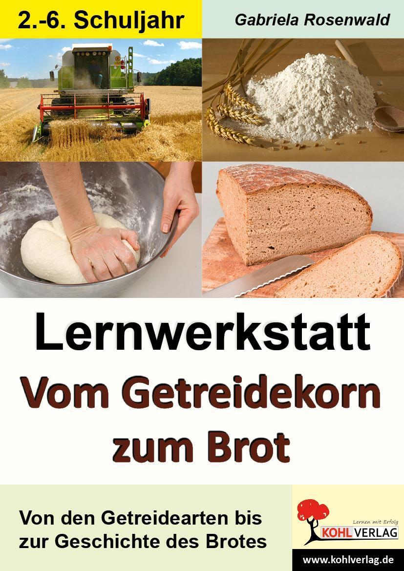 Thumbnail - Lernwerkstatt Vom Getreidekorn Zum Brot | Gabriela Rosenwald |