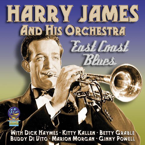 Альбом Harry James and His Orchestra East Coast Blues (CD) (ИМПОРТИРОВАН из Великобритании)