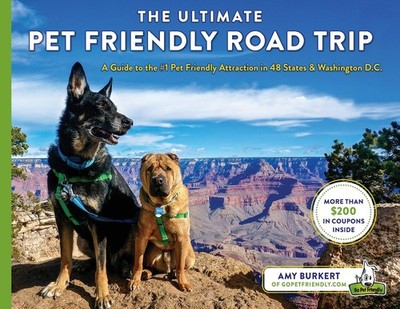 The Ultimate Pet Friendly Road Trip: A Guide to the #1 Pet Friendly Attracti...