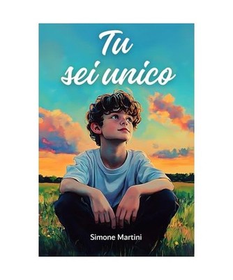 Tu sei unico: Storie ispiratrici di ragazzi unici che scoprono il coraggio, la f