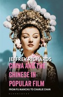 Jeffrey Richards | China And The Chinese In Popular Film | Taschenbuch (2020)