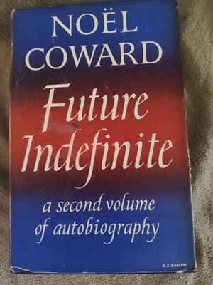 Future Indefinite by Noel Coward (1954)