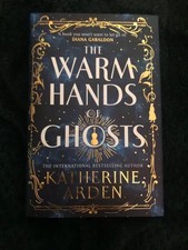 The Warm Hands of Ghosts by Katherine Arden Watersones Signed Special Edition