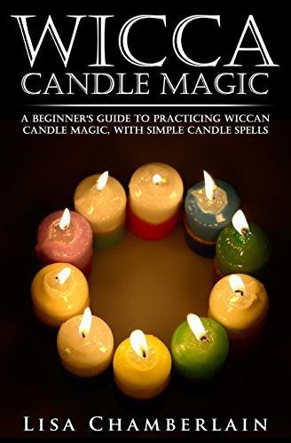 Wicca Candle Magic: A Beginner’s Guide to Practicing... - Chamberlain, Lisa
