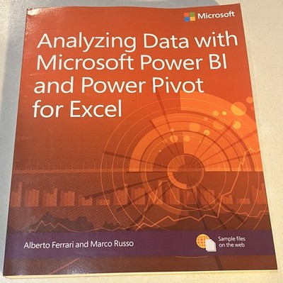 Analyzing Data with Power BI and Power Pivot for Excel (Business Skills)