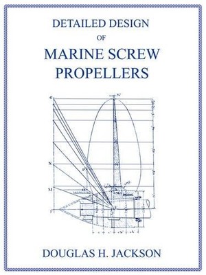 Douglas H Jacks Detailed Design of Marine Screw Propellers (Propul (Taschenbuch)
