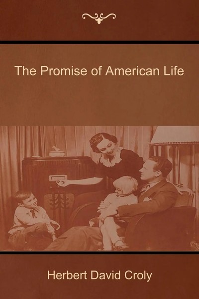 The Promise Of American Life | Herbert David Croly | Taschenbuch | Englisch-image