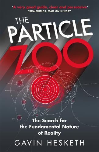 Gavin Hesketh Particle Zoo (Tascabile)