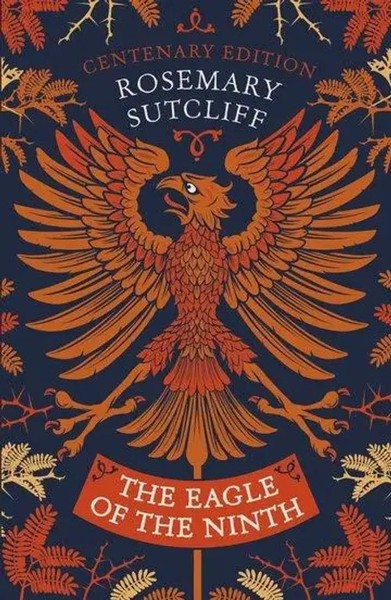 The Eagle Of The Ninth | Centenary Edition | Rosemary Sutcliff | Englisch | Buch-image