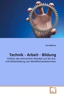 Eva Medicus | Technik - Arbeit - Bildung | Taschenbuch | Deutsch