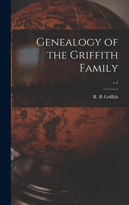 Genealogy of the Griffith Family; c.1 | R. R. Griffith | Englisch | Buch | 2021