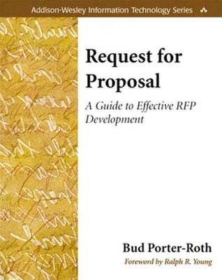 Request for Proposal: A Guide to Effective RFP Development by Bud Porter-Roth