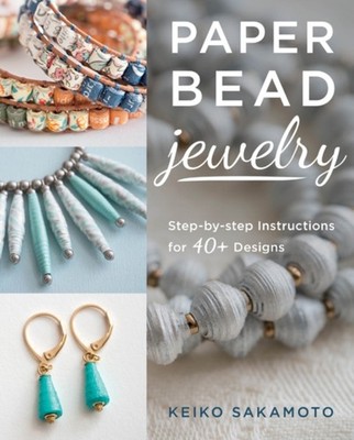 PAPER BEAD JEWELRY by SAKAMATO,KEIKO Paperback Self Help Business
