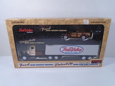 ERTL--TRUE VALUE STORES--FORD 1940 WOODY WAGON & PETERBILT 1948 CAB & TRAILER