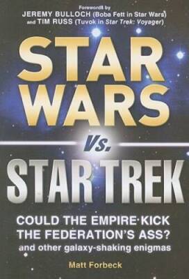 Star Wars vs. Star Trek: Could the Empire kick the Federation's ass? And  - GOOD