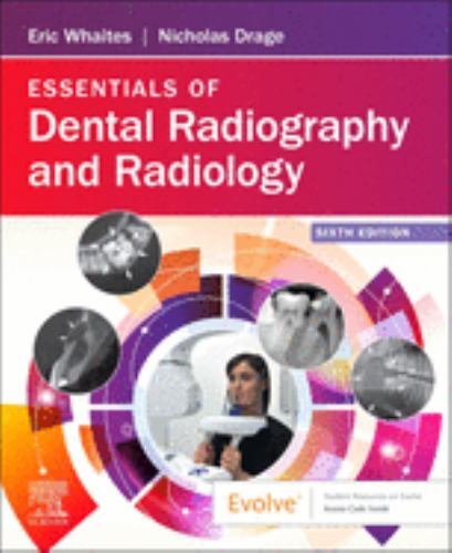 Essentials of Dental Radiography and Radiology Whaites Drage Paperback 6e