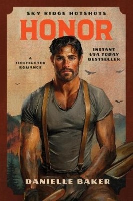 Danielle Baker Honor (Taschenbuch) Sky Ridge Hotshots