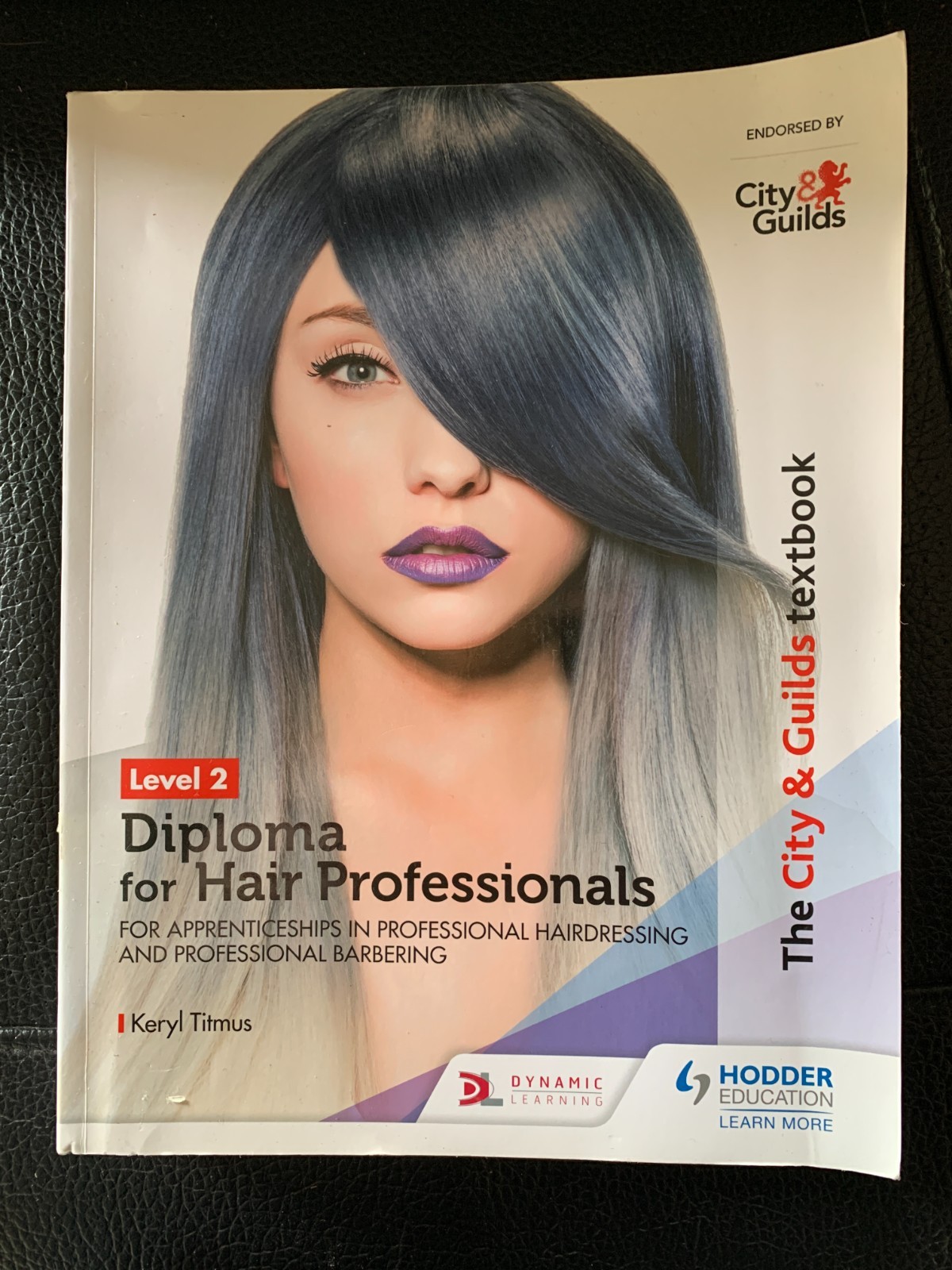 Diploma for Hair Professionals City Guilds Textbook Level 2 Keryl Titmus
